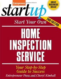 Start Your Own Home Inspection Service (Entrepreneur Magazine's Startup)