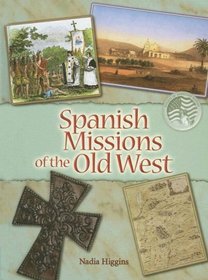 Spanish Missions of the Old West (Events in American History)