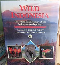 Wild Indonesia (Wild Places of the World)