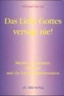 Das Licht Gottes versagt nie!