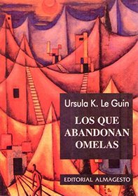 Que Abandonan Omelas, Los (Spanish Edition)
