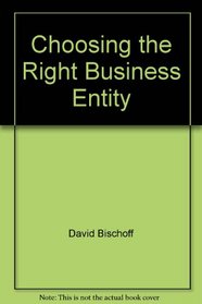 Choosing the Right Business Entity