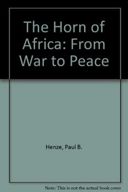 The Horn of Africa: From War to Peace