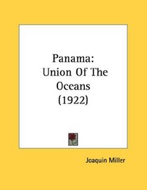 Panama: Union Of The Oceans (1922)
