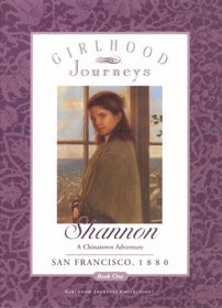Shannon: A Chinatown Adventure (Girlhood Journeys)