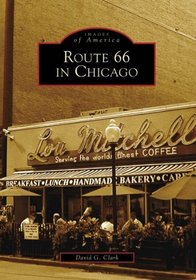Route 66 In Chicago (IL) (Images of America)