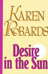 Desire in the Sun (Large Print)