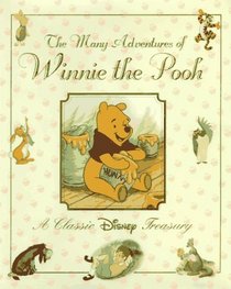The Many Adventures of Winnie the Pooh (Classic Disney Treasury)