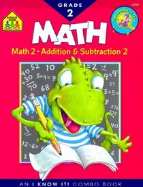 Math Grade 2 / Addition & Subtraction Grade 2 (An I Know It! Combo Book)