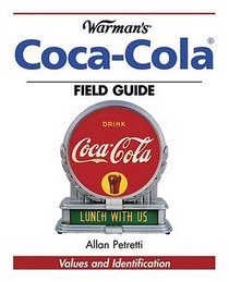 Warman's Coca-cola Field Guide (Warman's Field Guides)