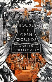 House of Open Wounds (Tyrant Philosophers, Bk 2)