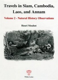 Travels in Siam, Cambodia, Iaos and Annam: Natural History Obersvations No. 2