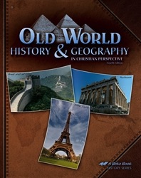 Old World History & Geography In Christian Perspective 4th ed.