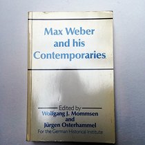 Max Weber and His Contemporaries