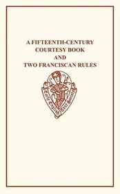 Fifteenth Century Courtesy Book (Early English Text Society Original Series)