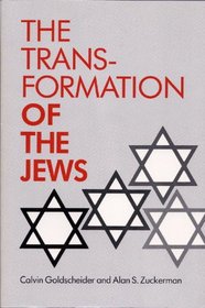 The Transformation of the Jews (Chicago Studies in the History of Judaism)
