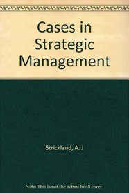 Cases in Strategic Management (Cases in Strategic Management, 10th ed)