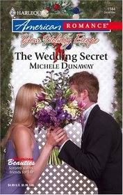 The Wedding Secret (American Beauties, Bk 2) (Harlequin American Romance, No 1144)