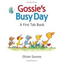 Gossie's Busy Day: A First Tab Book (Gossie & Friends)