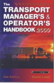 Transport Managers' and Operators' Handbook: 2000