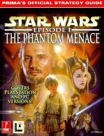 Star Wars: Episode I--The Phantom Menace : Prima's Official Strategy Guide (Prima's Official Strategy Guides)