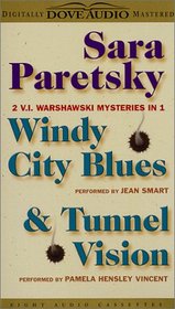 Windy City Blues / Tunnel Vision(V.I. Warshawski) (Audio Cassette) (Abridged and Unabridged)