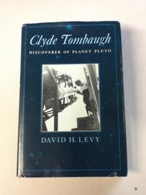 Clyde Tombaugh: Discoverer of planet Pluto