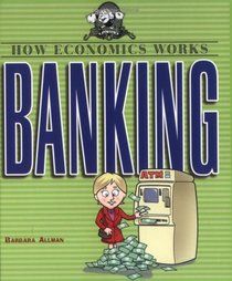 Banking (How Economics Works)