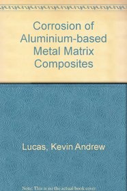 Corrosion of Aluminium-based Metal Matrix Composites