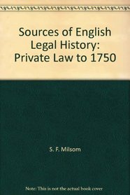 Sources of English Legal History: Private Law to 1750