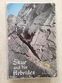 Skye and the Hebrides: Rock and Ice Climbs (Scottish Mountaineering Club Climbers' Guide)
