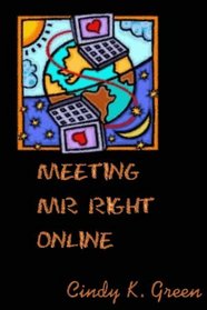 Meeting Mr. Right Online