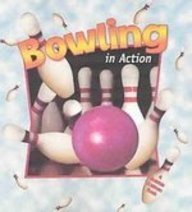 Bowling in Action (Sports in Action)