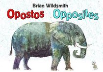 Opposites/Opostos (English/Portuguese Edition)