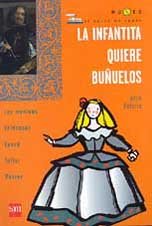 La infantita quiere bunuelos/ the Little Princess wants Fritter (Bv Saber) (Spanish Edition)