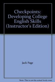 Checkpoints: Developing College English Skills (Instructor's Edition)