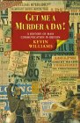 Get Me a Murder a Day!: A History of Mass Communication in Britain
