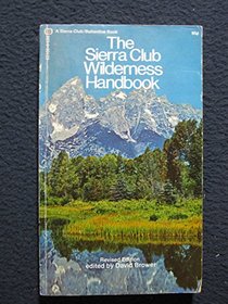 The Sierra Club Wilderness Handbook, Second Revised Edition