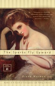 The Sparks Fly Upward (Makepeace Hedley, Bk 3)