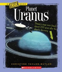 Planet Uranus (True Books: Space)