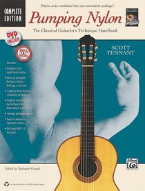 Pumping Nylon -- Complete (Book, DVD & CD) (National Guitar Workshop's Pumping Nylon)