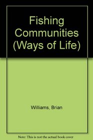 Fishing Communities (Ways of Life)