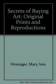 Secrets of Buying Art: Original Prints and Reproductions