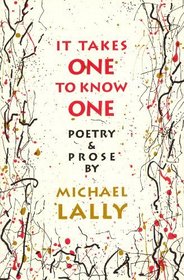 It Takes One to Know One: Poetry and Prose