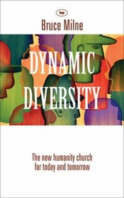 Dynamic Diversity: The Humanity Church - For Today and Tomorrow