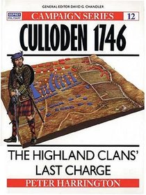 Culloden 1746: The Highland Clans' Last Charge (Campaign Series, 12)