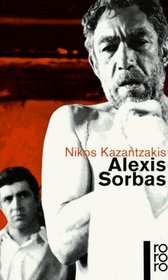 Alexis Sorbas. Abenteuer auf Kreta