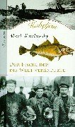 Kabeljau. Der Fisch, der die Welt vernderte.
