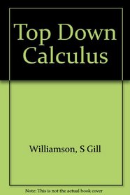 Top Down Calculus