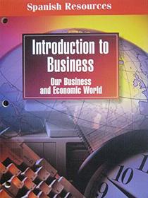 Spanish Resources (Introduction To Business Our Business and Economic World)